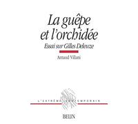 Michel Deguy – La guêpe et l'orchidée – Essai sur Gilles Deleuze – Livre
