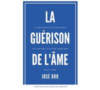 LA GUÉRISON DE L'ÂME