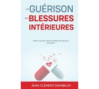La guérison des blessures intérieures