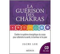 La guérison des chakras