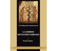 La guérison des racines familiales