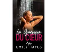 La Guérison du Cœur: Une romance lesbienne entre rivalité, proximité forcée et rédemption
