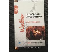 La Guérison du Guerisseur