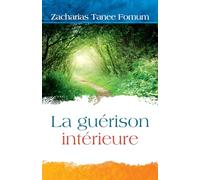 La Guérison Intérieure