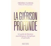 La Guérison profonde