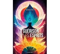 La Guérison Selon Les Esprits