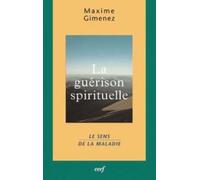La guerison spirituelle - tome 1 Maxime Gimenez (Auteur)
