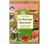 La Guerison Spirituelle - Méthode Entraînement