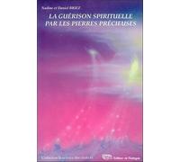 La guérison spirituelle par les pierres précieuses