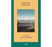 La guerison spirituelle - tome 1 Maxime Gimenez (Auteur)