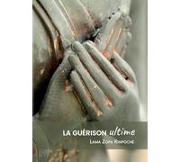 La Guérison Ultime