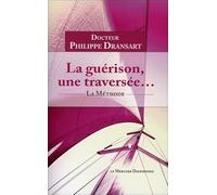 La guérison, une traversée... La Méthode