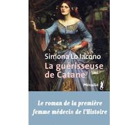 La guérisseuse de Catane - Simona Lo Iacono - A.m. Metailie - broché - Roman