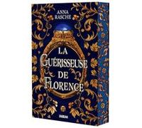 La Guérisseuse de Florence (broché) Anna Rasche (Auteur), Thibaud Eliroff (Traduction)