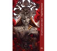 Un Prince sans coeur - Tome 01 La Guérisseuse de royaumes - Tome 01 Un Prince sans coeur (01)