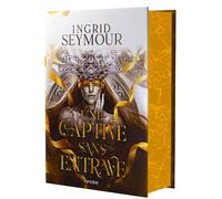 La Guérisseuse de royaumes - Tome 02 Une captive sans entrave (relié collector) - Ingrid Seymour - Roncière - relié - Roman