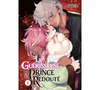 La Guérisseuse et le Prince redouté (volume 1)