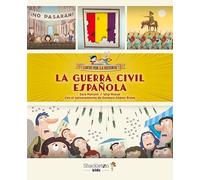 La Guerra Civil española: Explicada a los niños