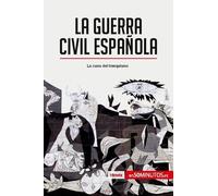 La Guerra Civil Española - La Cuna Del Franquismo