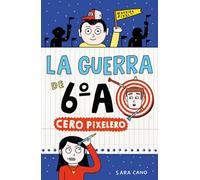 La guerra de 6ºA 4 - Cero pixelero