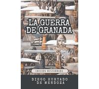 LA GUERRA DE GRANADA: La rebelión de los moriscos de las Alpujarras bajo Felipe II