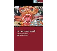La guerra dei mondi. Scenari d'Occidente dopo le Twin Towers