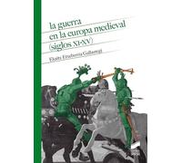 La guerra en la Europa medieval (siglos XI-XV)