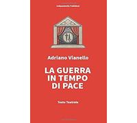 La Guerra In Tempo Di Pace