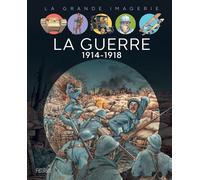 Christine Sagnier – La guerre 1914-1918 – Document jeunesse dès 6 ans – Cartonné – Fleurus