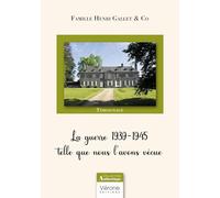 La guerre 1939-1945 telle que nous l'avons vécue