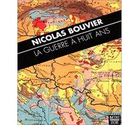 La Guerre a huit ans