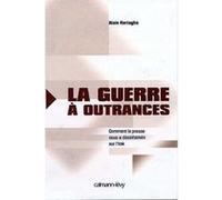 La Guerre à outrances Alain Hertoghe (Auteur)