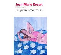 La guerre amoureuse