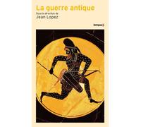 La guerre antique - Jean Lopez - Perrin - Poche - Essai