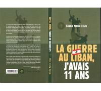 La Guerre au Liban, j'avais 11 ans - Kinda-Marie Elias - Odin Eds - broché - Essai