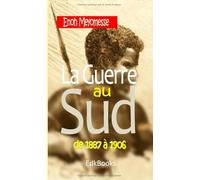 La guerre au Sud, de 1887 à 1906