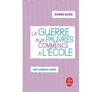 La guerre aux pauvres commence à l'école - Ruwen Ogien - Lgf - Poche - Essai