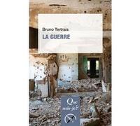 La Guerre Bruno Tertrais (Auteur)
