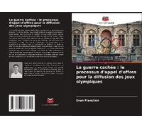 La Guerre Cachée : Le Processus D'appel D'offres Pour La Diffusion Des Jeux Olympiques
