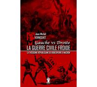 La Guerre Civile Froide - La Théogonie Républicaine De Robespierre À Macron