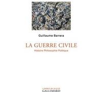 La Guerre Civile - Histoire Philosophie Politique