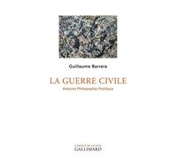 La Guerre Civile - Histoire Philosophie Politique