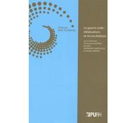 La Guerre Civile : Idéalisations Et Réconciliations