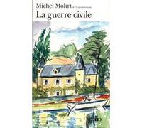 La Guerre civile Michel Mohrt (Auteur)