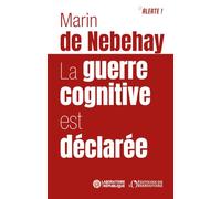 La guerre cognitive est déclarée