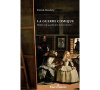 La guerre comique Molière et la querelle de L'école des femmes - Patrick Dandrey - Hermann - broché - Lettres