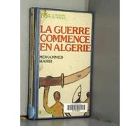 La Guerre commence en Algérie: 1954