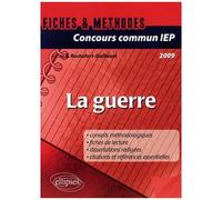 La Guerre - Concours Commun Iep - Edition 2009