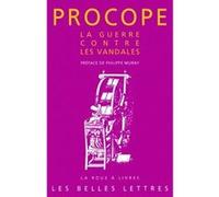 La Guerre contre les Vandales Procope de Césarée (Auteur), Philippe Muray (Préface)