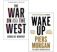La guerre contre l'Ouest par Douglas Murray et Wake Up par Piers Morgan Collection 2 livres